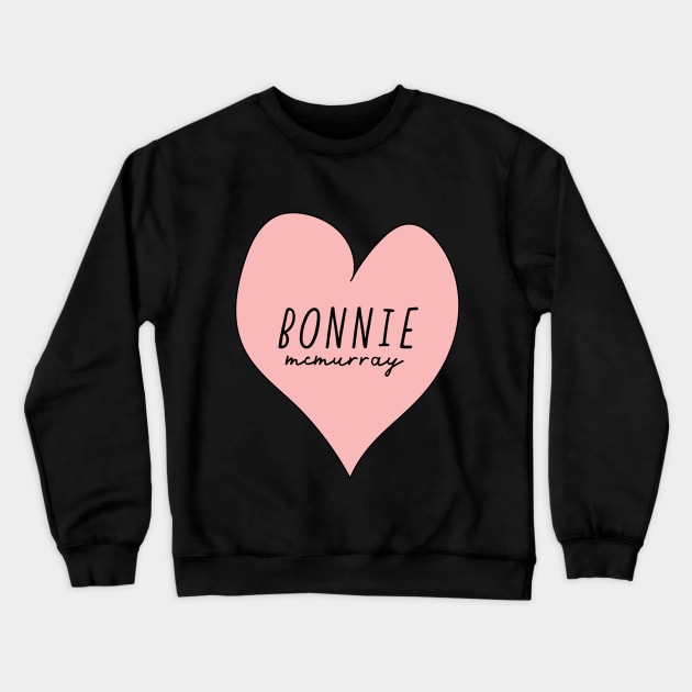 Bonnie McMurray Crewneck Sweatshirt by SunnyLemonader